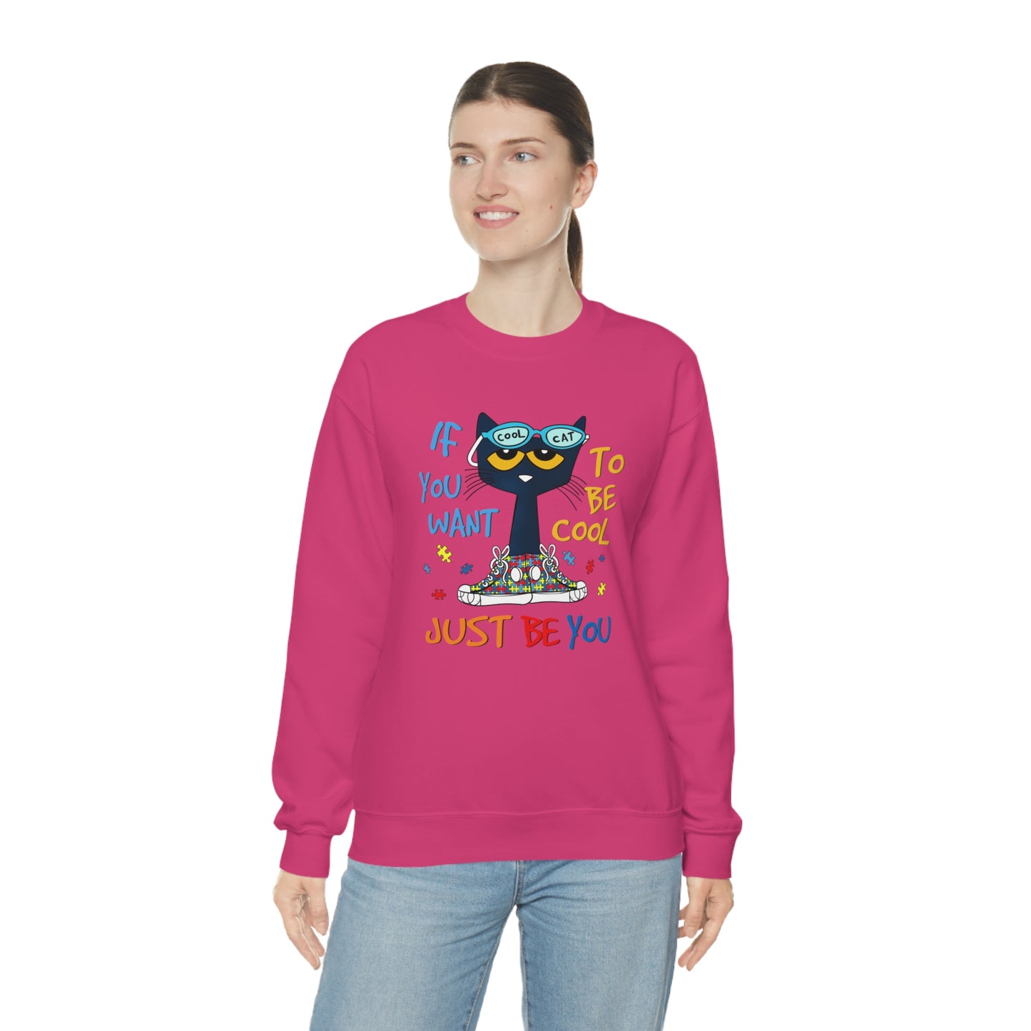 If You Want To Be Cool Just Be You - Pete Sweatshirt