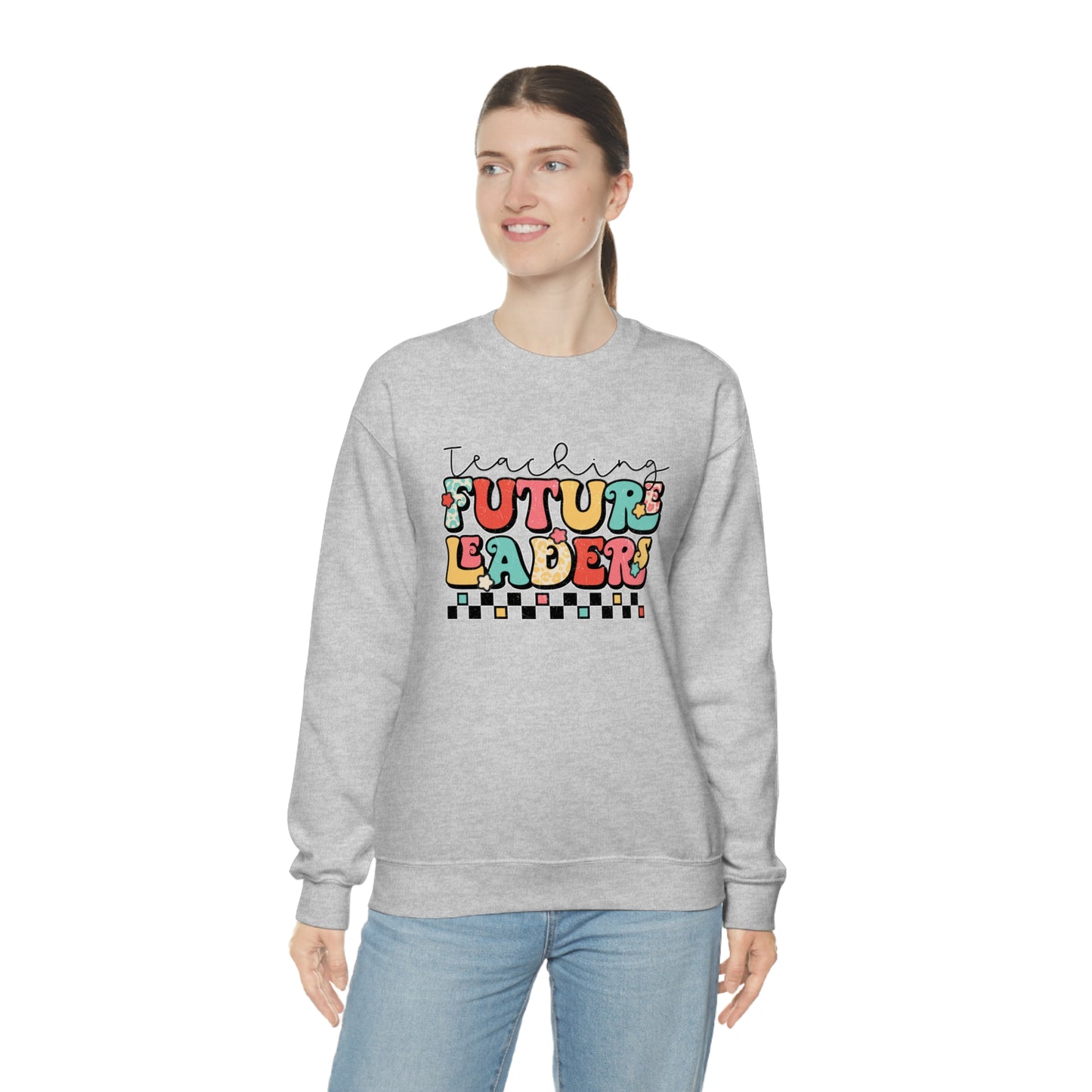 Teaching Future Leaders Sweatshirt