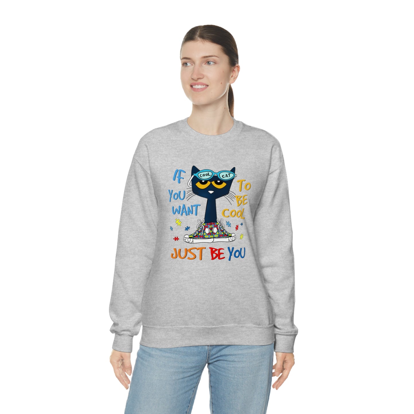 If You Want To Be Cool Just Be You - Pete Sweatshirt