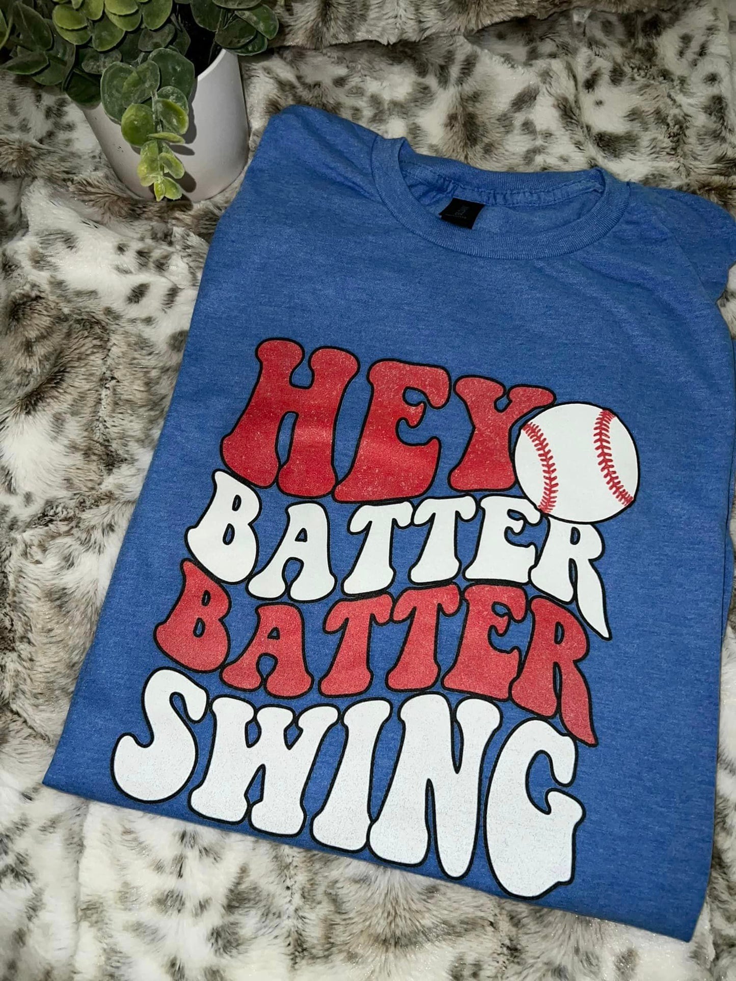 Hey Batter Batter Swing T-Shirt