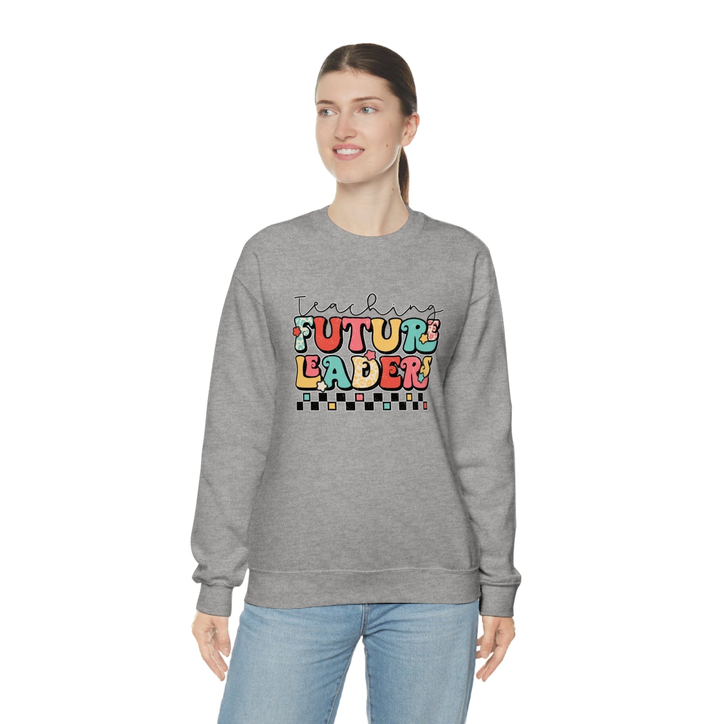 Teaching Future Leaders Sweatshirt