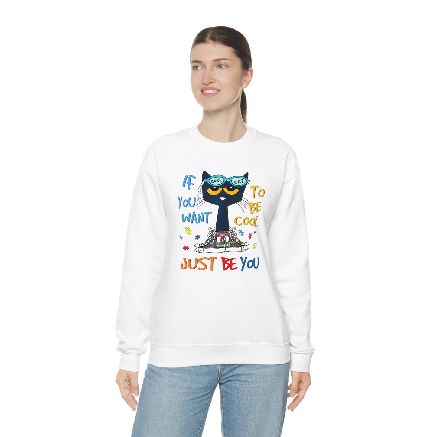 If You Want To Be Cool Just Be You - Pete Sweatshirt