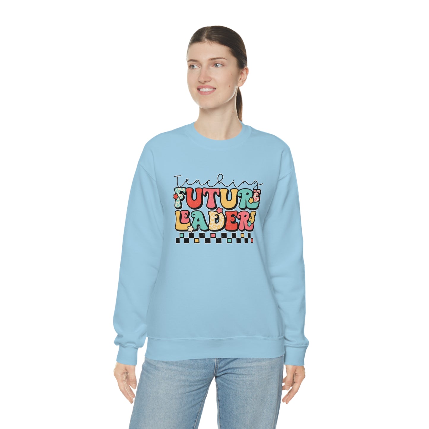 Teaching Future Leaders Sweatshirt